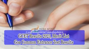 Goa Common Entrance Test Results 2023