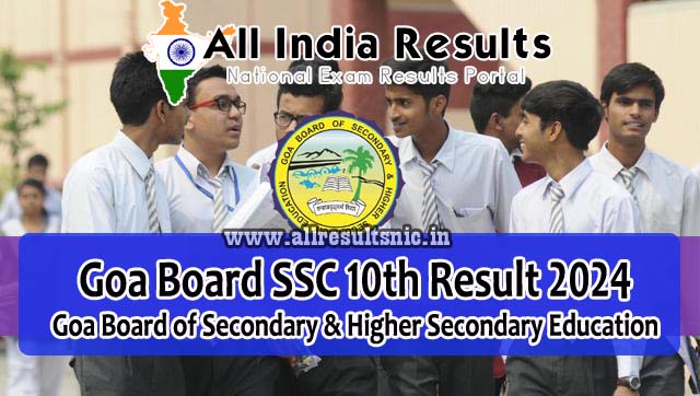 Goa Board 10th Class Results 2024